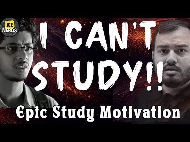 Can't Study anymore? Exhausted? Demotivated?| JEE Motivation | JEE Mains | IIT Bombay