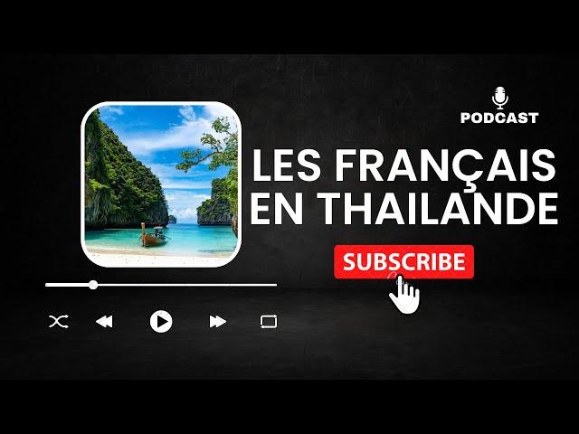 Les #français en #thaïlande - #life in #thailand - #podcast #FLE #learnfrench #french #travel