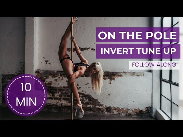 Pole Dance Conditioning | Pole Invert | 10 Minutes