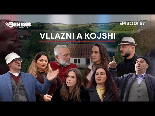 Vllazni a Kojshi - Fatimja po largohet? - Episodi 57