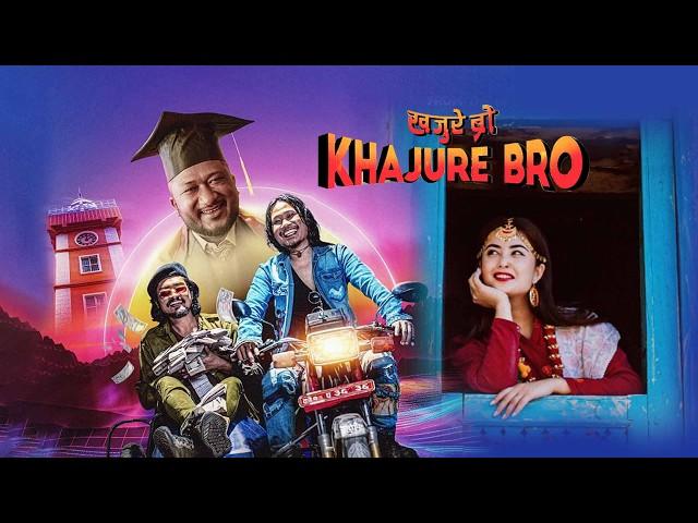 Khajure Bro - New Nepali Full Movie  2024 - Niti Shah, Rear Rai, Mahesh Tripathi, Nabin Manandhar