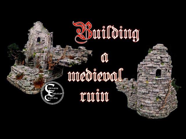 Building a medieval ruin