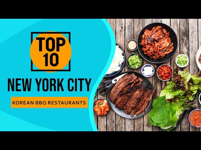 Top 10 Best Korean BBQ Restaurants in New York City