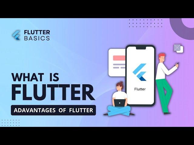 What is Flutter | Advantages of  Flutter