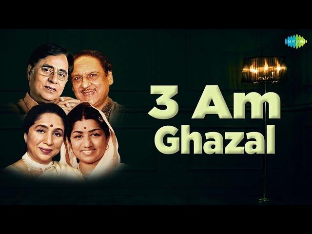 3 Am Ghazal | Chupke Chupke Raat | Chithi Na Koi Sandesh | Tum Ko Dekha To Yeh | Relaxing Ghazals