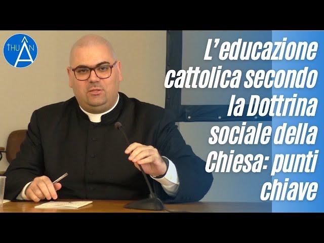 L’educazione cattolica secondo la Dottrina sociale della Chiesa: punti chiave