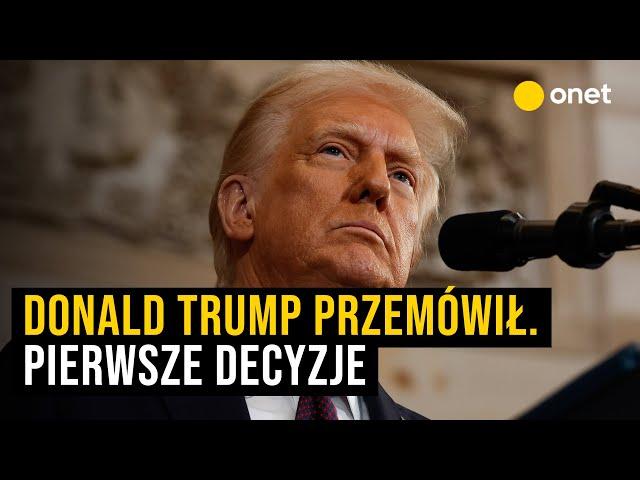 Całe przemówienie Donalda Trumpa. Ogłosił pierwsze decyzje