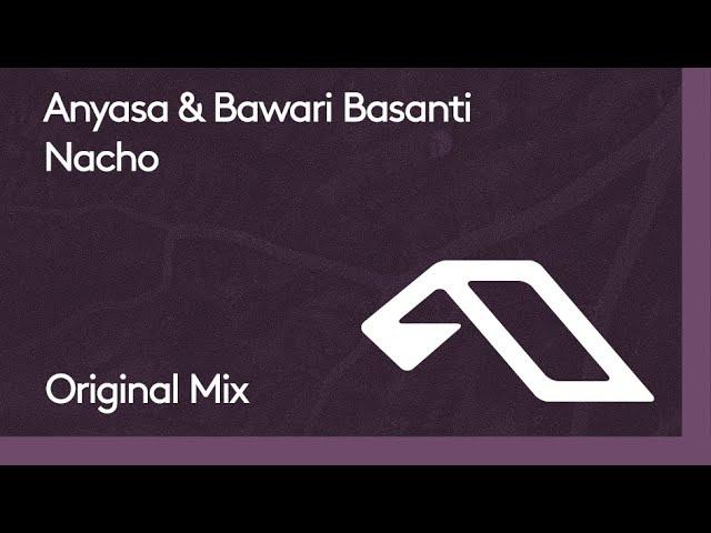 Anyasa & Bawari Basanti - Nacho