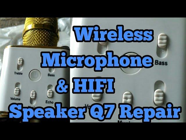 Wireless Microphone & HIFI Speaker Q7 Repair