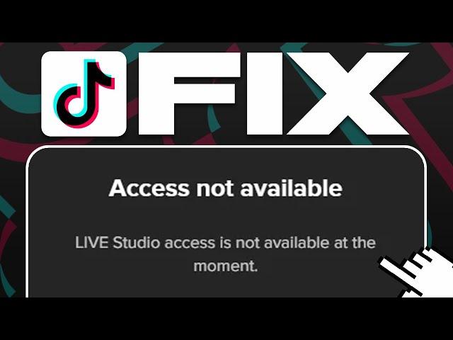 How To Fix Access Not Available On TikTok Live Studio (2024)