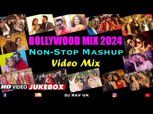 BOLLYWOOD MIX 2024 / BOLLYWOOD MASHUP 2024 / BOLLYWOOD NON-STOP SONGS / BOLLYWOOD DJ SONGS 2024