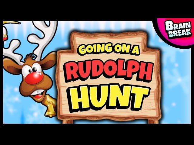  Rudolph Hunt  Brain Break  Bear Hunt  Christmas Brain Breaks