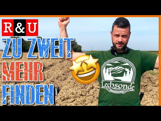 zu ZWEIT unterwegs R&U #104 #sondeln #metaldetecting #lechsonde