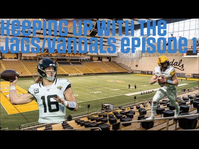 Keeping up with the Jaguars/Vandals Episode 1