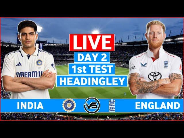 India v England 1st Test Day 2 Live | IND vs ENG 1st Test Live Scores & Commentary | England Batting