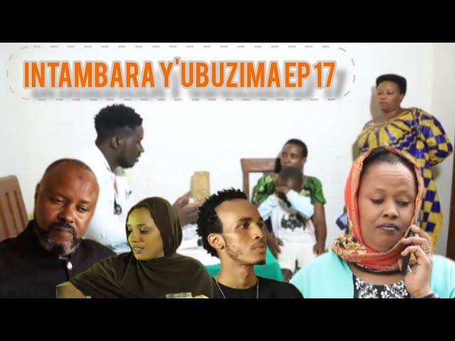 INTAMBARA Y'UBUZIMA EP 17 (Swalla agize Ibyishimo bikomeye)