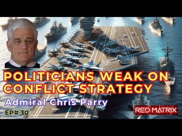 DEVASTATING ANALYSIS OF UKRAINE + TAIWAN. REAR ADMIRAL PARRY