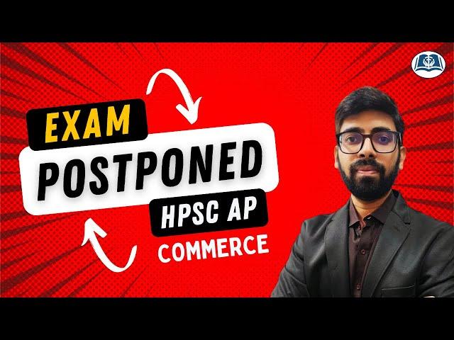 Examination Postponed | HPSC Assistant Professor 2025 | Commerce