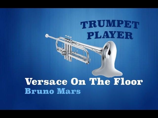 Versace On The Floor - Bb Trumpet - Bruno Mars