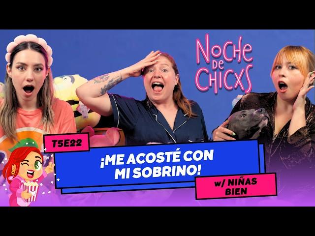 T5E22 ¡Me Acosté Con Mi Hermanastro!  Ft. Niñas Bien #chismecito