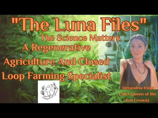 The Luna Files With Alexandria Irons (AKA Queen of the Sun Grown)