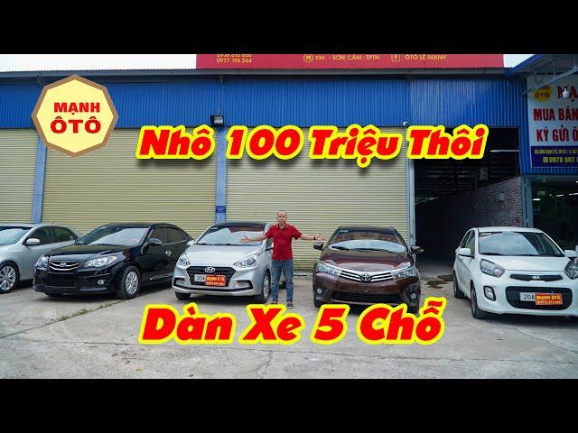 Nhô 100 Triệu (Trả Thẳng) Báo Giá Dàn Xe Giá Rẻ Tại Mạnh Ô Tô