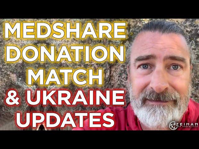 Announcing Our June MedShare Donation Match + Ukraine Updates || Peter Zeihan