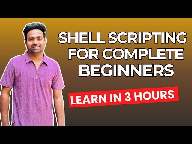 Shell Scripting for Absolute Beginners | Learn in 3 hours | Start from Zero