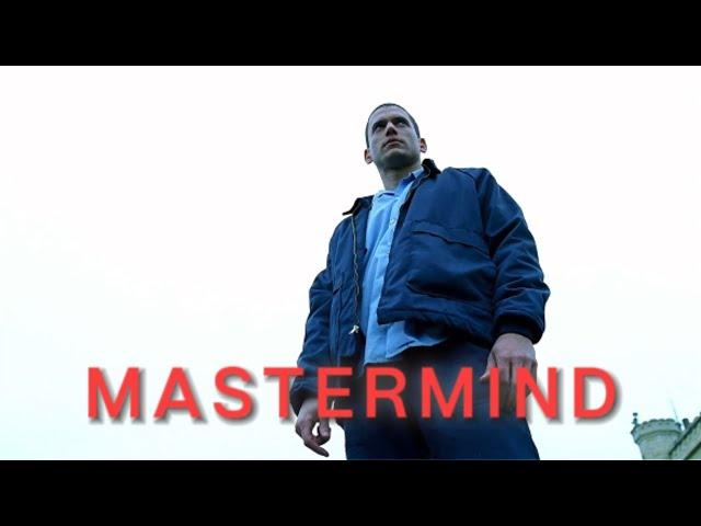 MASTERMIND | Michael Scofield