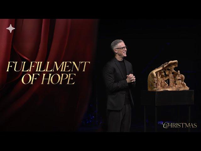 Fulfillment of Hope | Pastor Ed Newton | CBC