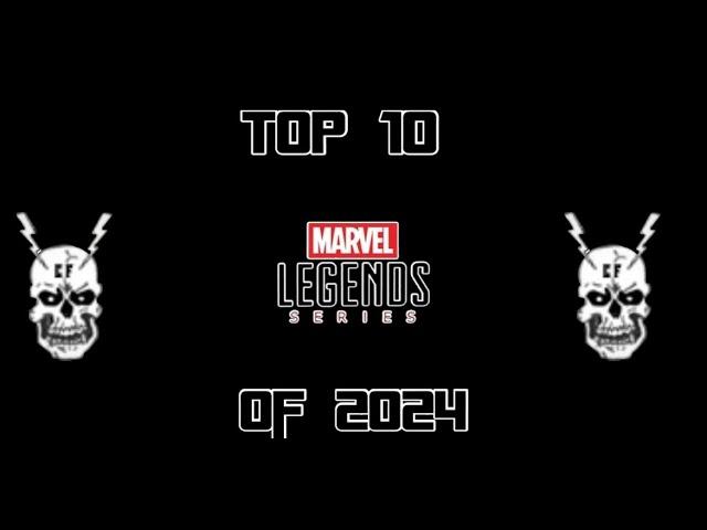 Top 10 Marvel Legends of 2024