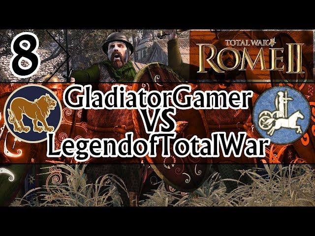 Total War: Rome 2 Head to Head - GladiatorGamer vs LegendofTotalWar #8