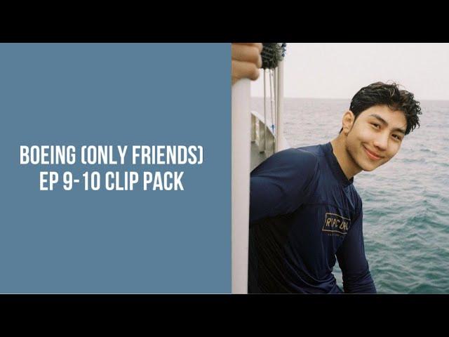 Boeing (Only Friends) clip pack ep 9-10