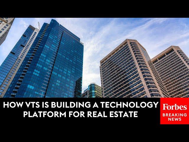 How VTS Is Building A Technology Platform For Real Estate