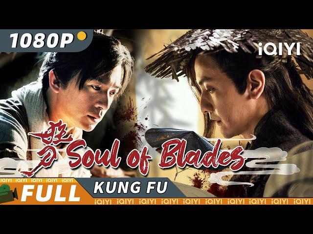 Soul of Blades | Action | iQIYI Kung Fu Movie