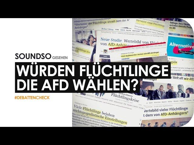 Würden Flüchtlinge die AFD wählen? Das "Problem" mit den Studien #Debattencheck