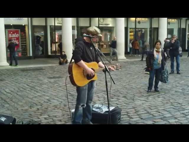 Amazing Singer At Covent Garden / LONDON - Rob Falsini : "Chasing Cars" (Snow Patrol)