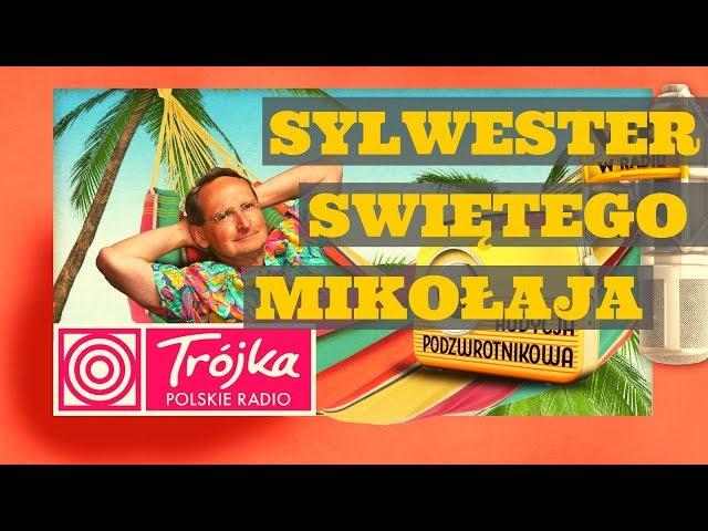 SYLWESTER ŚW. MIKOŁAJA -Cejrowski- Audycja Podzwrotnikowa 2018/12/29 Polskie Radio Program III