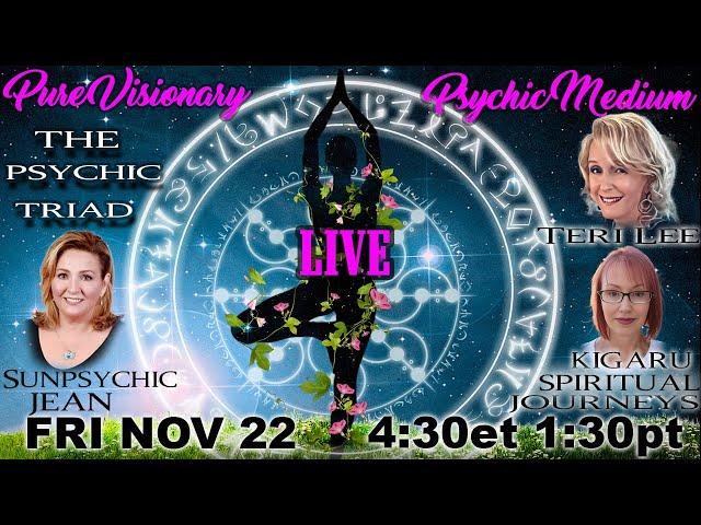 ~ LIVE ~ THE PSYCHIC TRIAD Join us in our Sacred Circle!