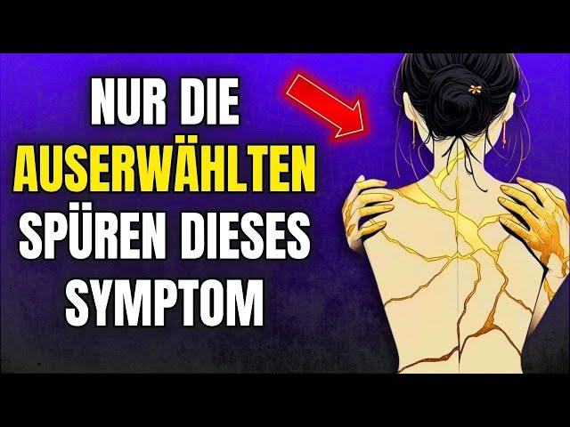 Nur DIE AUSERWÄHLTEN MÄCHTIGSTEN besitzen (DIESES EINZIGARTIGE SYMPTOM des spirituellen Erwachens!)