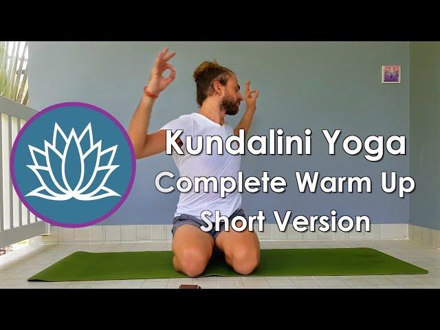 Kundalini Yoga: Complete Warm Up Series - 30min Version