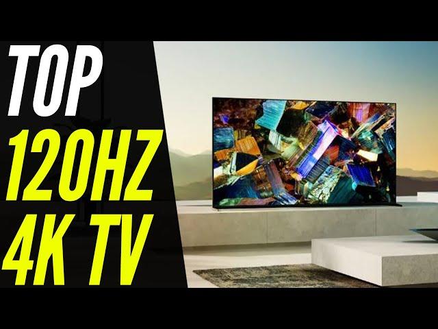The Best 120Hz 4K TV 2023 | Get Your Games Smooth & Fast!