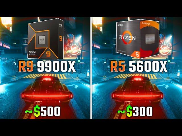 RYZEN 9 9900X vs RYZEN 5 5600X | Test in 6 Games