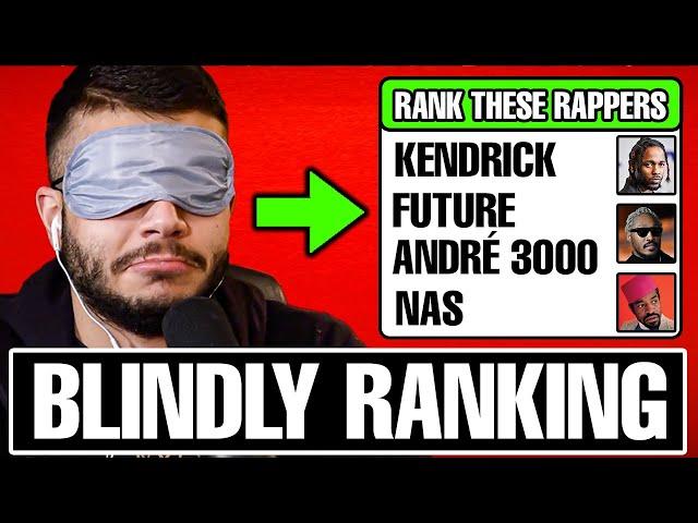 Blindly Ranking Rappers & More