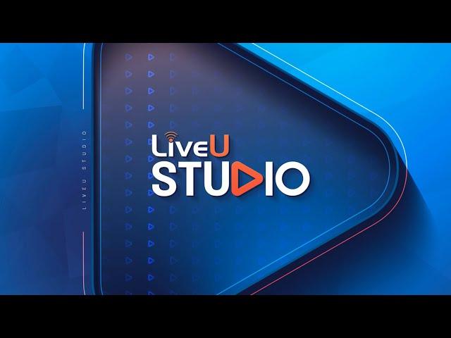 Introducing LiveU Studio