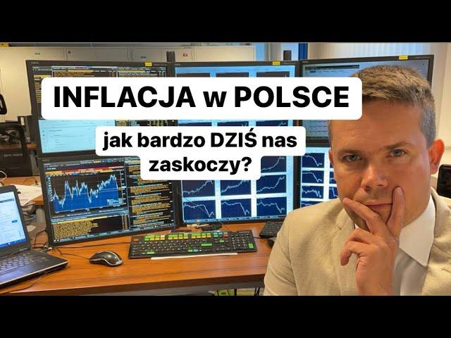 Jak bardzo zaskoczy nas dzisiejsza inflacja z Polski?