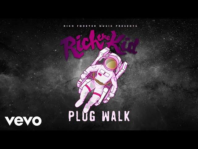 Rich The Kid - Plug Walk (Audio)