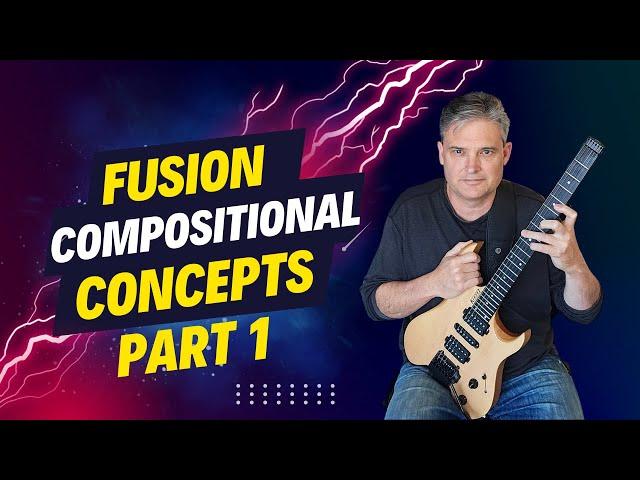 Fusion Compositional Concepts Part 1 - Derryl Gabel