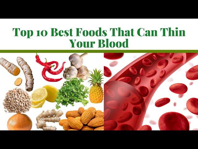 Top 10 Best Foods That Can Thin Your Blood | Natural Blood Thinners Food