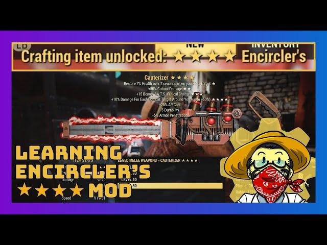 Fallout 76 - Learning Encircler's 4 Star Legendary Mod - Cauterizer Weapon & Other Legendary Weapons